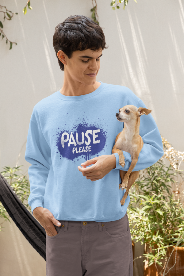 Pause Please Printed Sweatshirt For Men - WowWaves