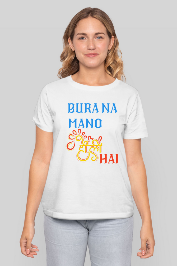 Bura Na Mano Holi Hai Printed T-Shirt For Women - WowWaves - 3