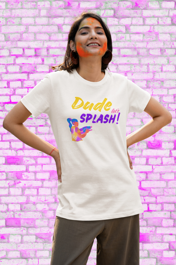 Dude Let'S Splash! Holi T-Shirt For Women - WowWaves - 2