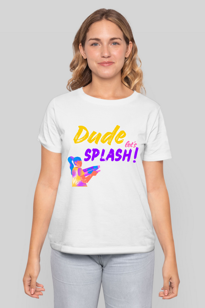 Dude Let'S Splash! Holi T-Shirt For Women - WowWaves - 4