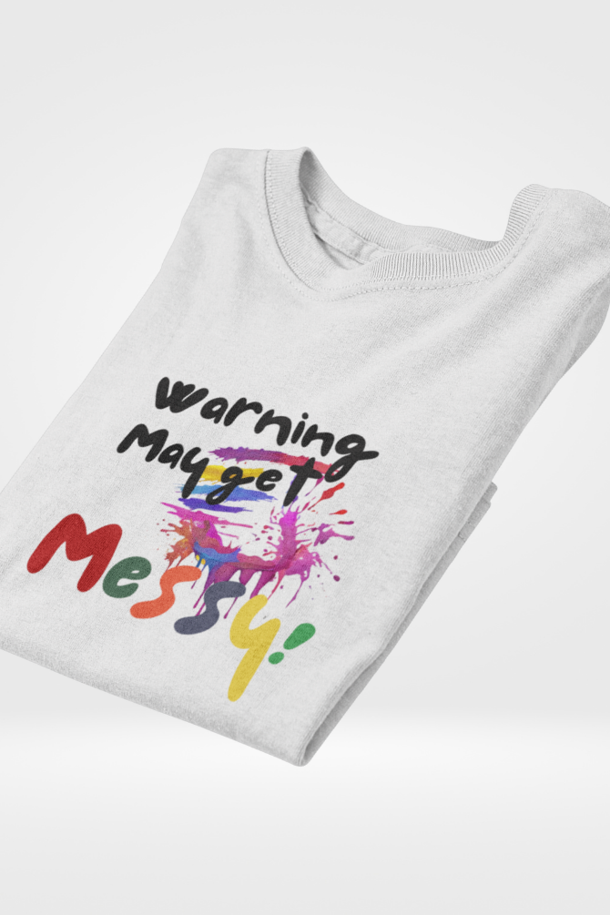 Warning: May Get Messy! Holi T-Shirt For Women - WowWaves - 3