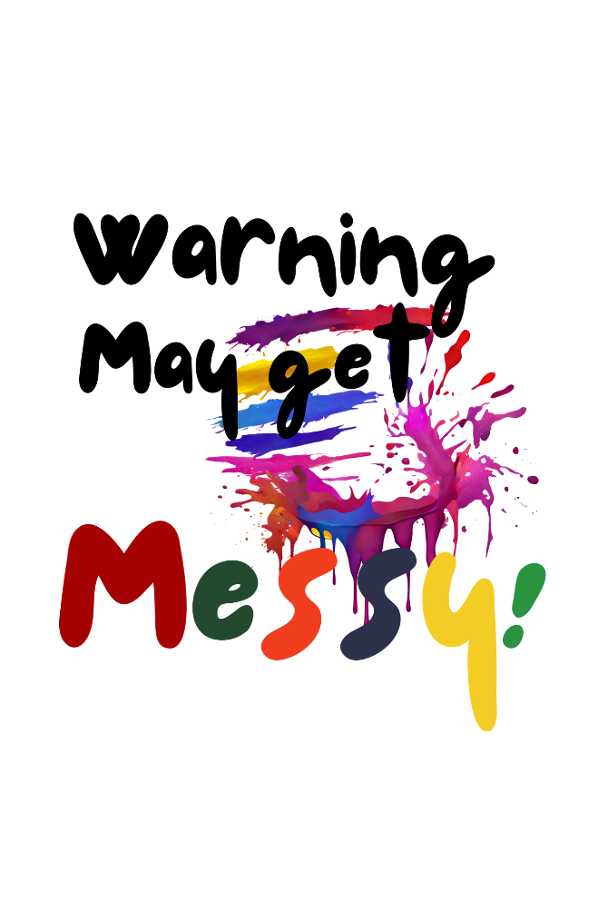 Warning: May Get Messy! Holi T-Shirt For Women - WowWaves - 1