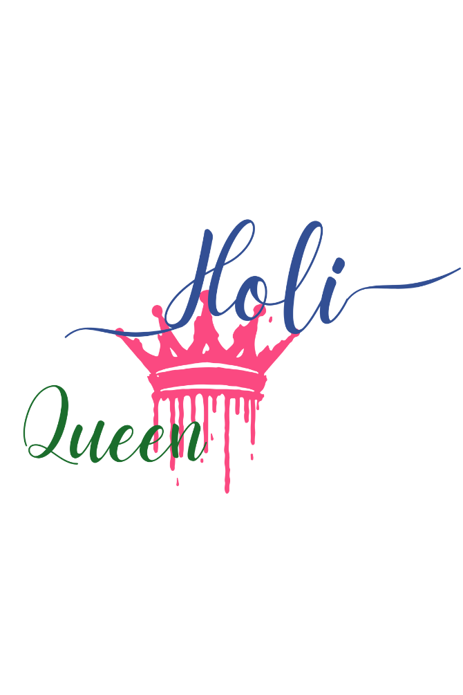Colorful Holi Queen! T-Shirt For Women - WowWaves - 1