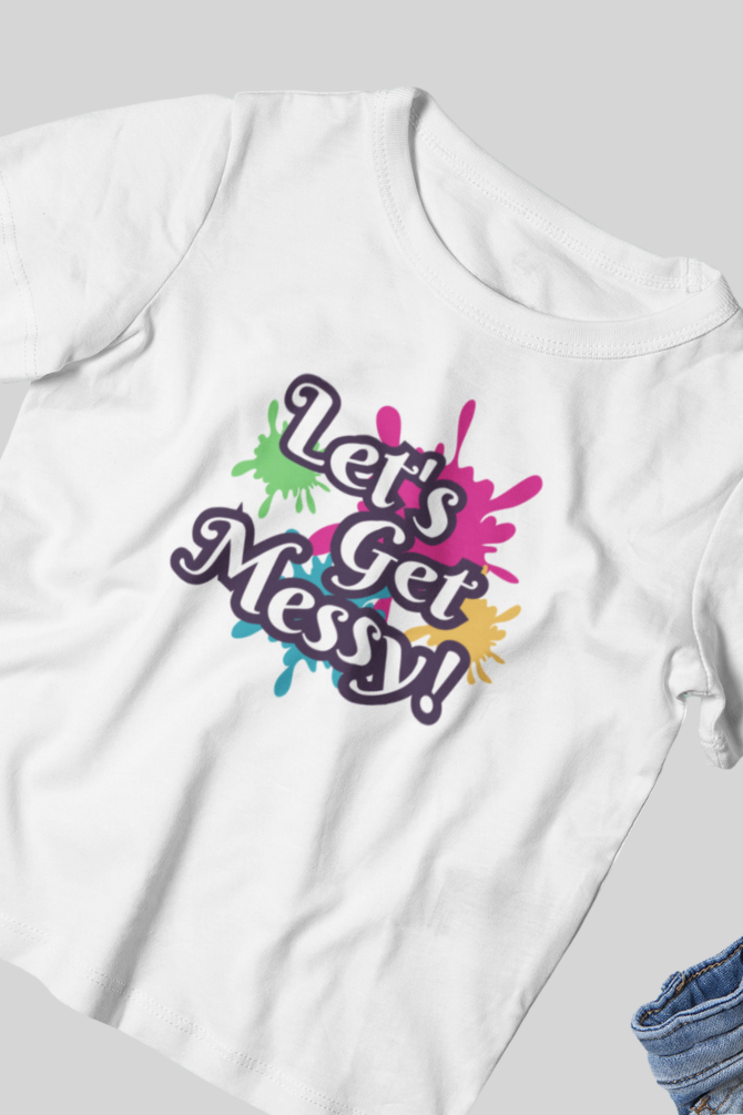Let'S Get Messy! Holi T-Shirt For Girl - WowWaves - 3