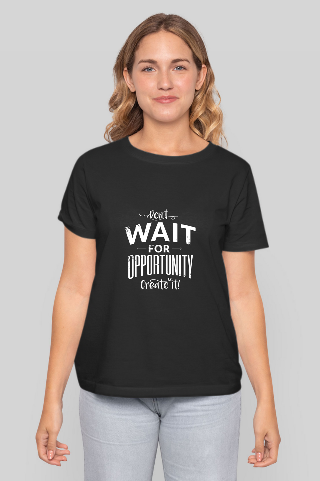 Create Opportunity Printed T-Shirt For Women - WowWaves - 10
