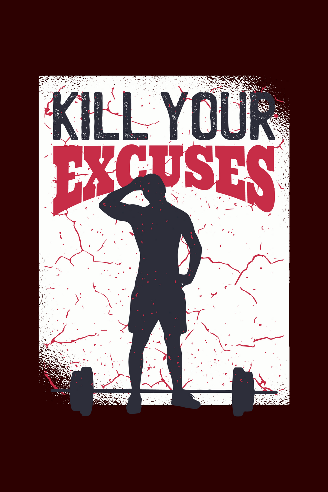 Kill Your Excuses Printed T-Shirt For Men - WowWaves - 1