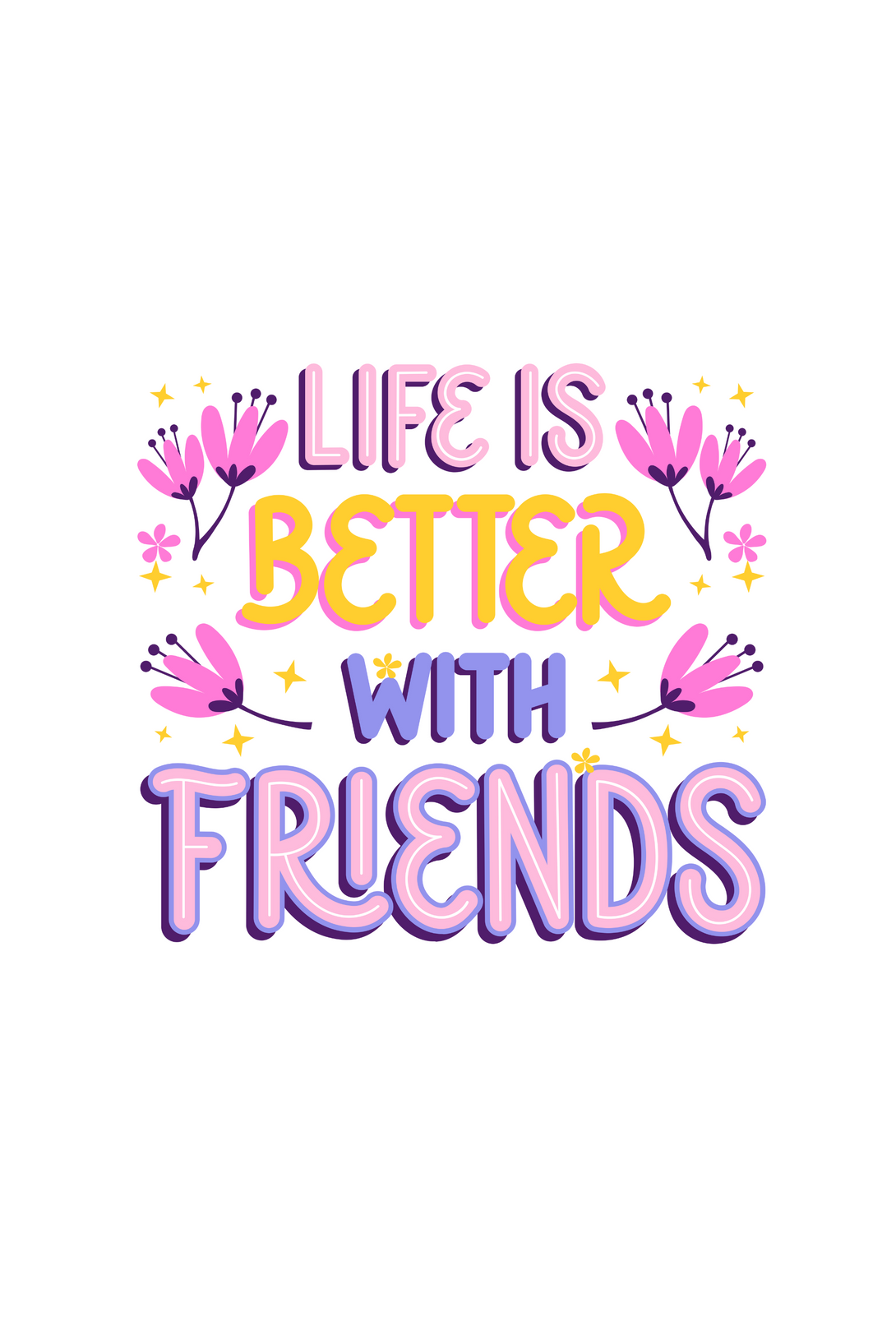 Life Is Better With Friends Printed Oversized T-Shirt For Women - WowWaves - 1