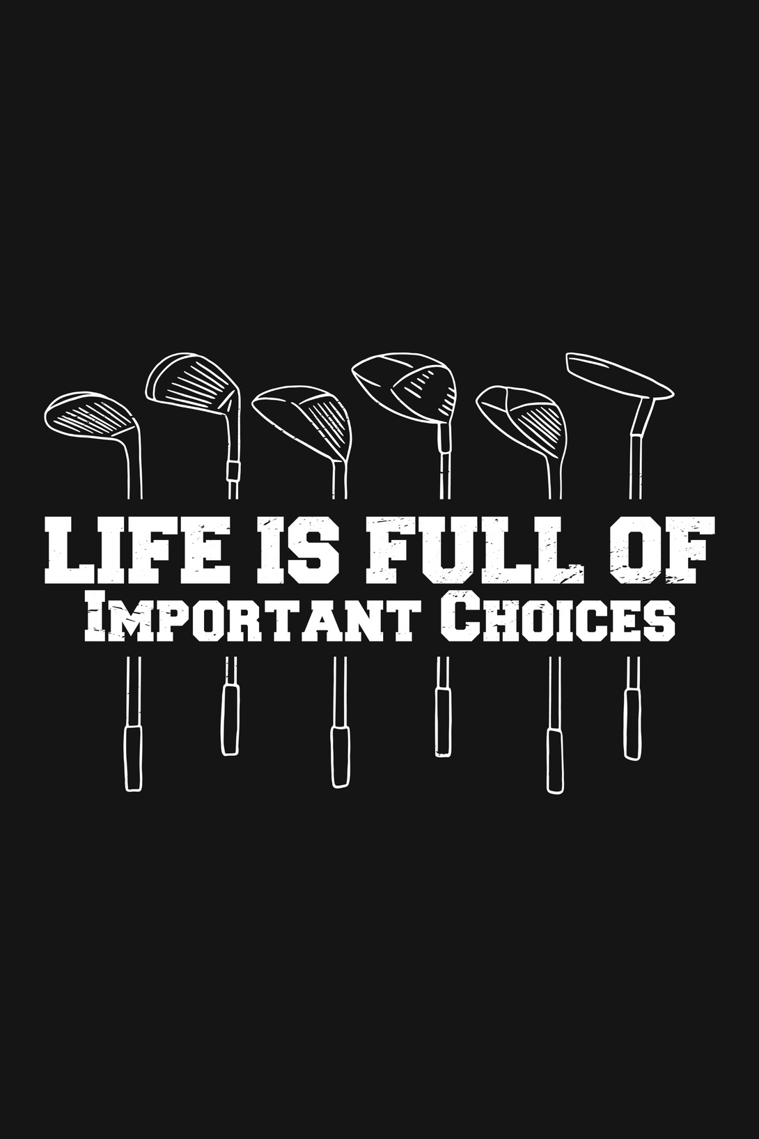 Life Is Full Of Important Choices Printed T-Shirt For Men - WowWaves - 1