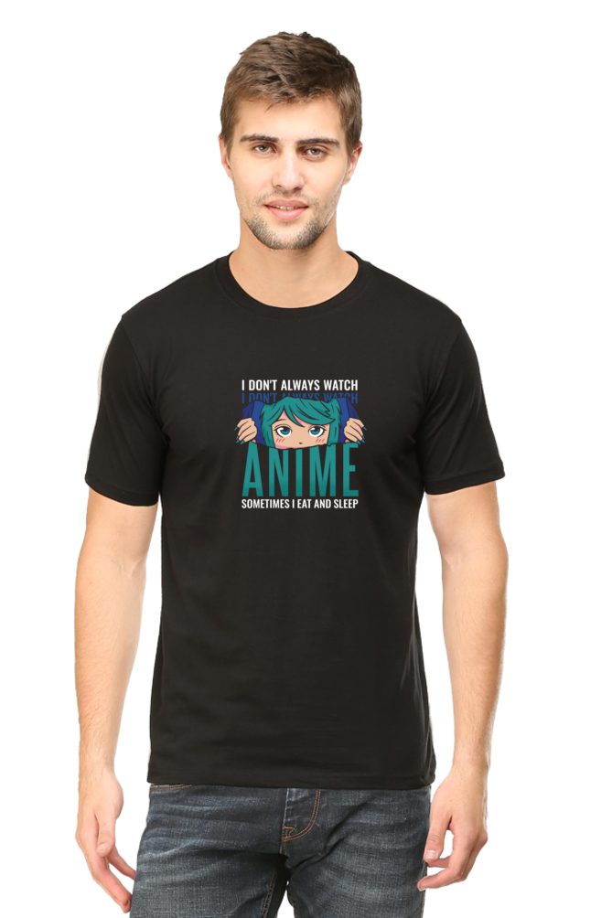 I Don'T Always Watch Anime Printed T-Shirt For Men - WowWaves - 8