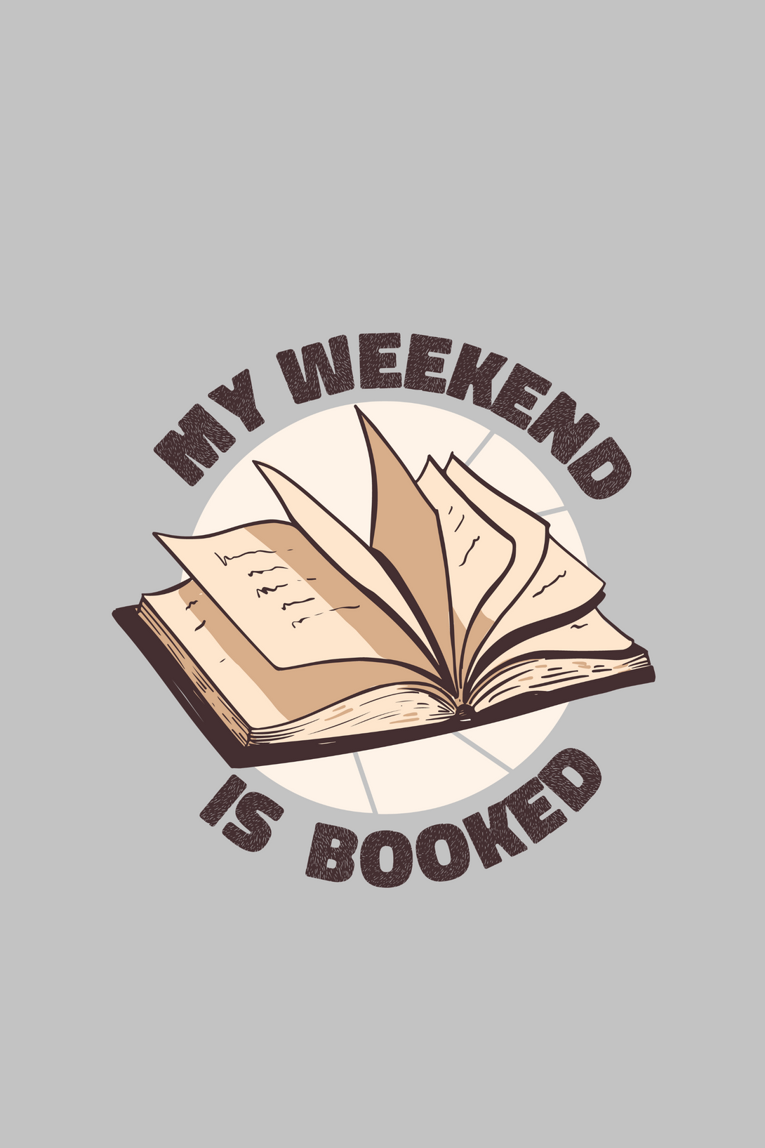 My Weekend Is Booked Printed T-Shirt For Men - WowWaves - 1