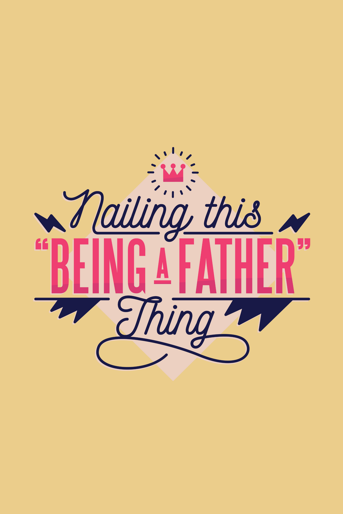 Nailing This Being A Father Thing Printed T-Shirt For Men - WowWaves - 1