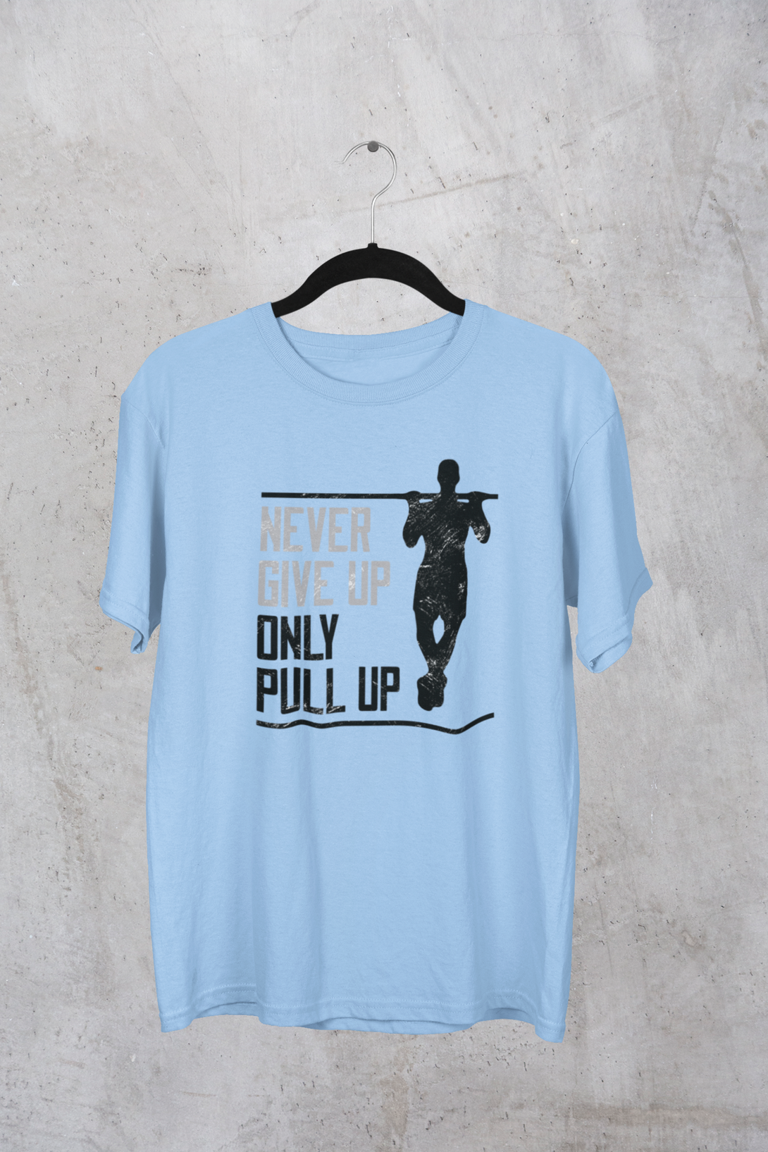 Never Give Up Only Pull Up Printed Oversized T-Shirt For Men - WowWaves - 4