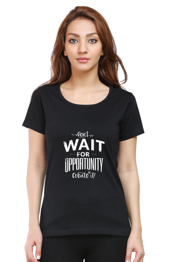 Create Opportunity Printed Scoop Neck T-Shirt For Women - WowWaves - 7