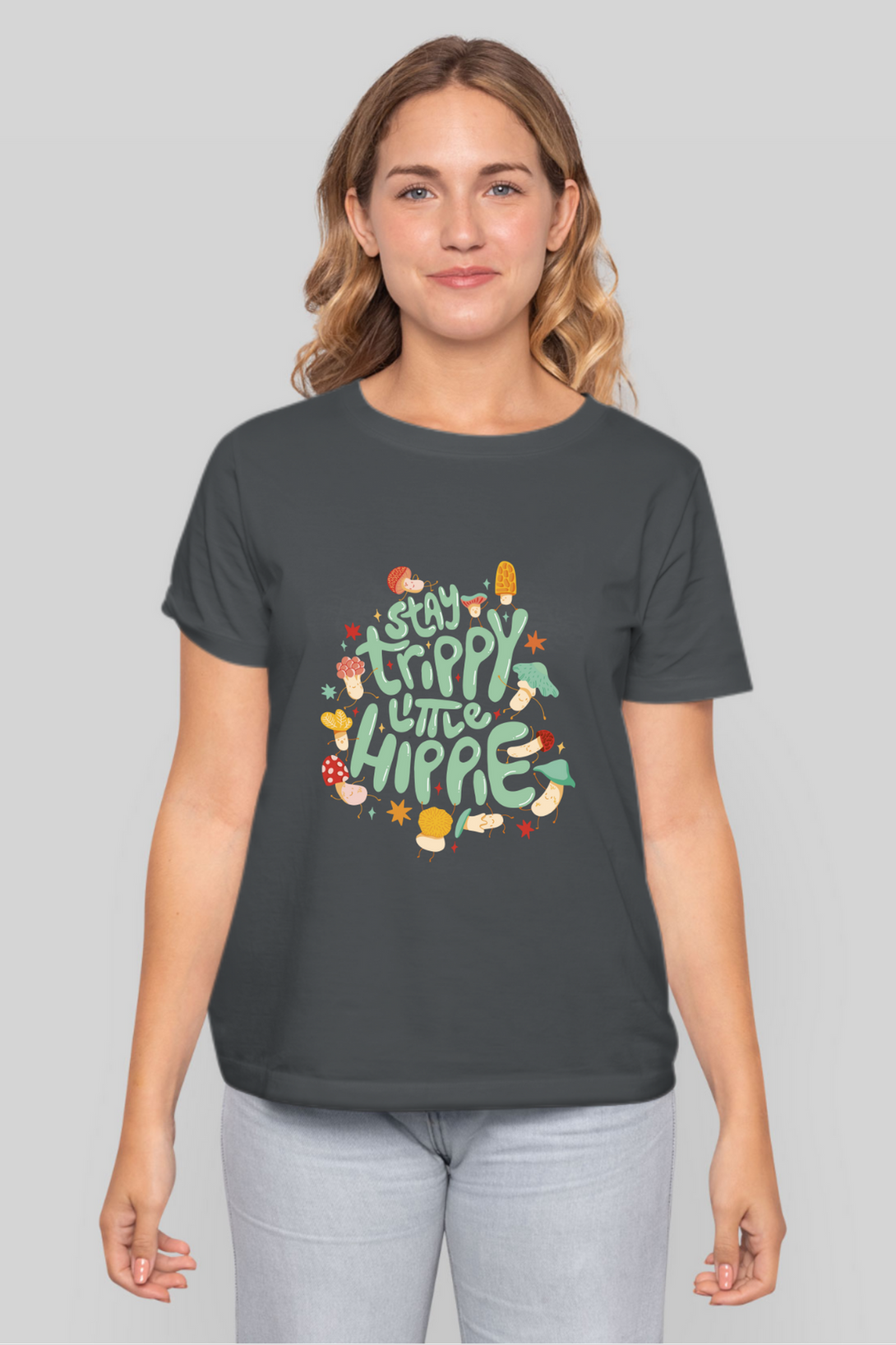 Stay Trippy Little Hippie Printed T-Shirt For Women - WowWaves - 13