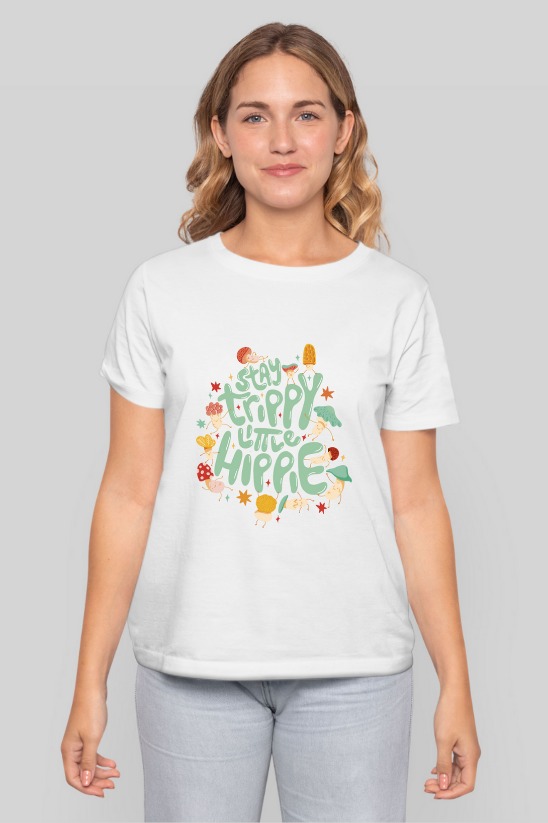 Stay Trippy Little Hippie Printed T-Shirt For Women - WowWaves - 12