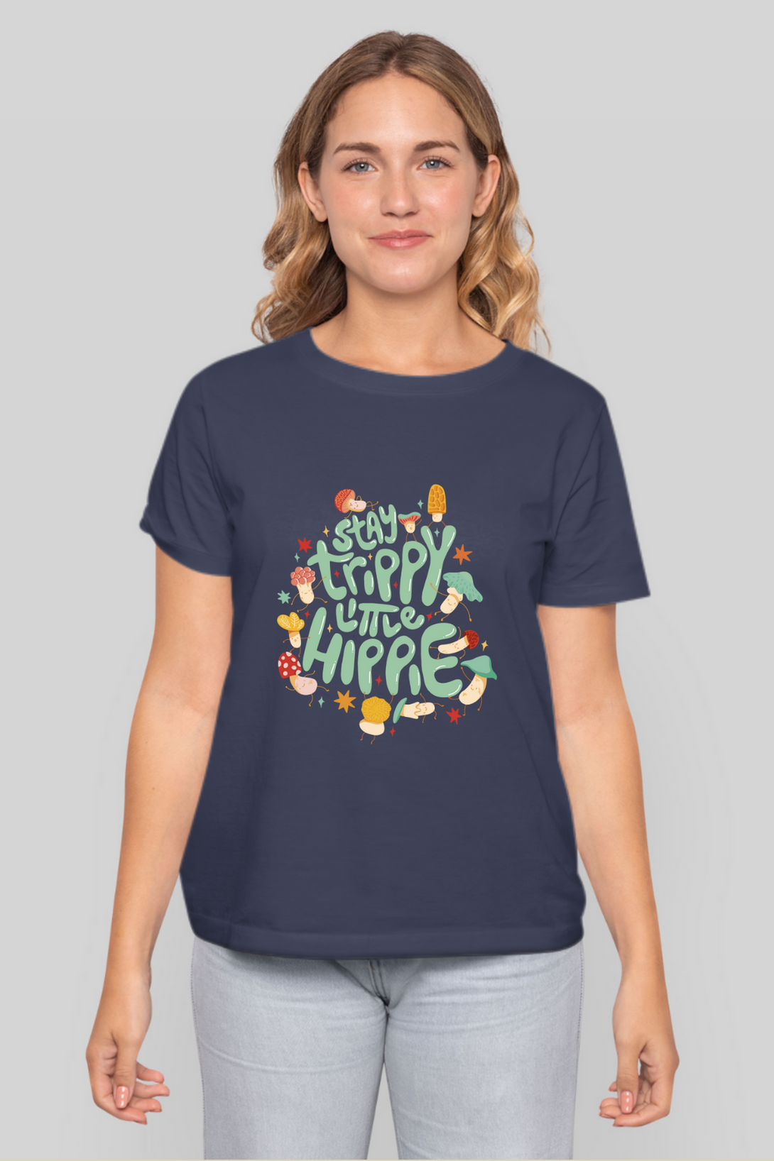 Stay Trippy Little Hippie Printed T-Shirt For Women - WowWaves - 9