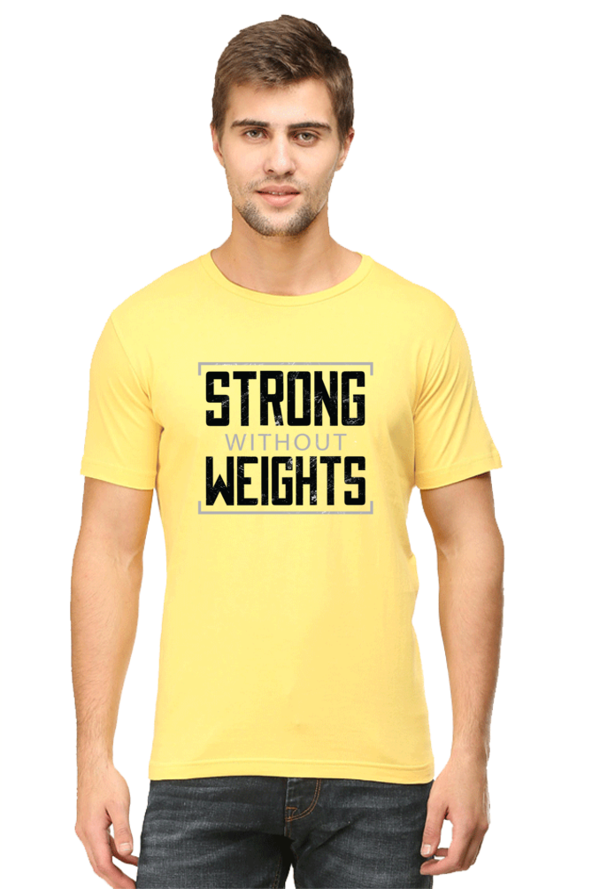 Strong Without Weights Printed T-Shirt For Men - WowWaves - 7