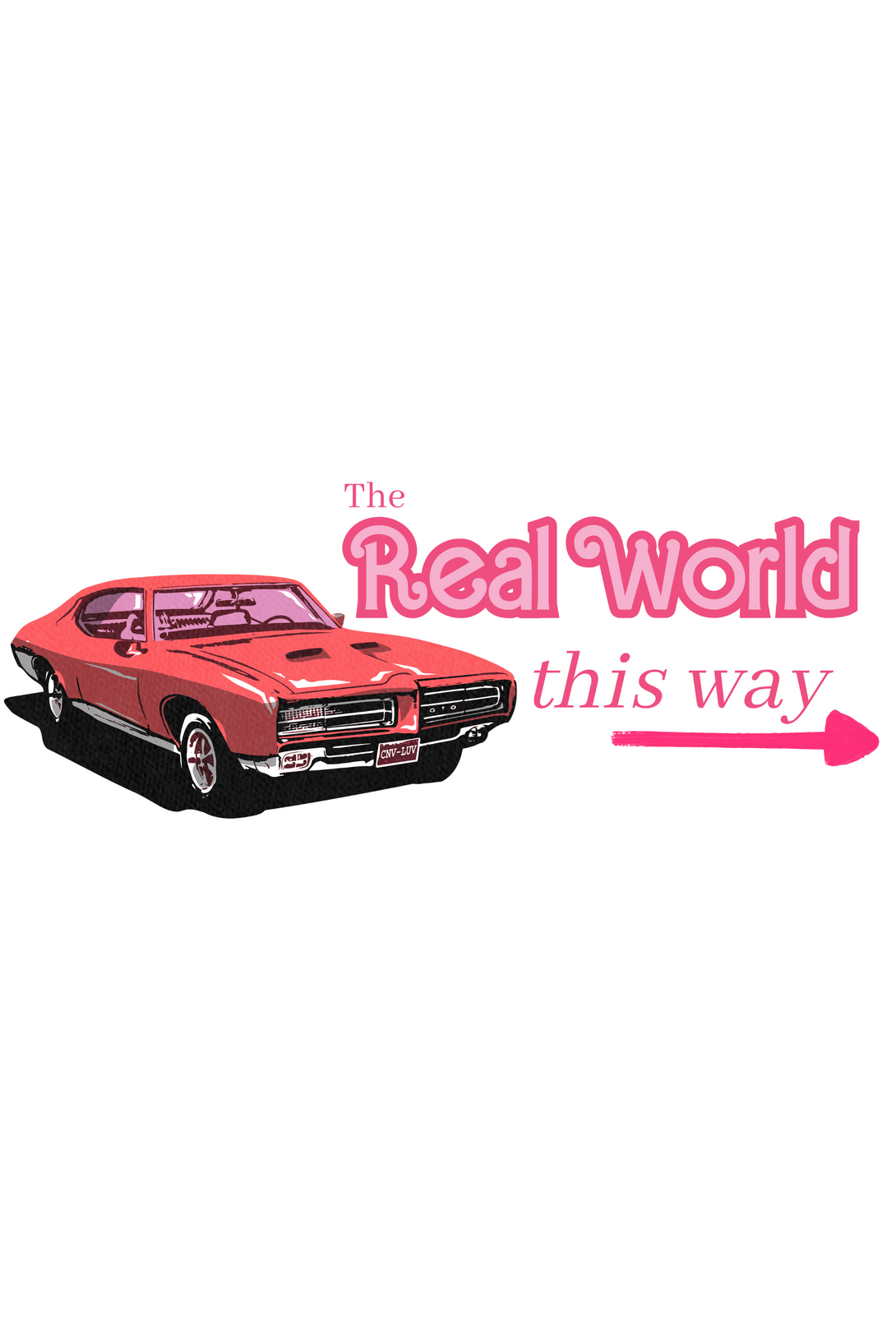 The Real World This Way Printed T-Shirt For Women - WowWaves - 1