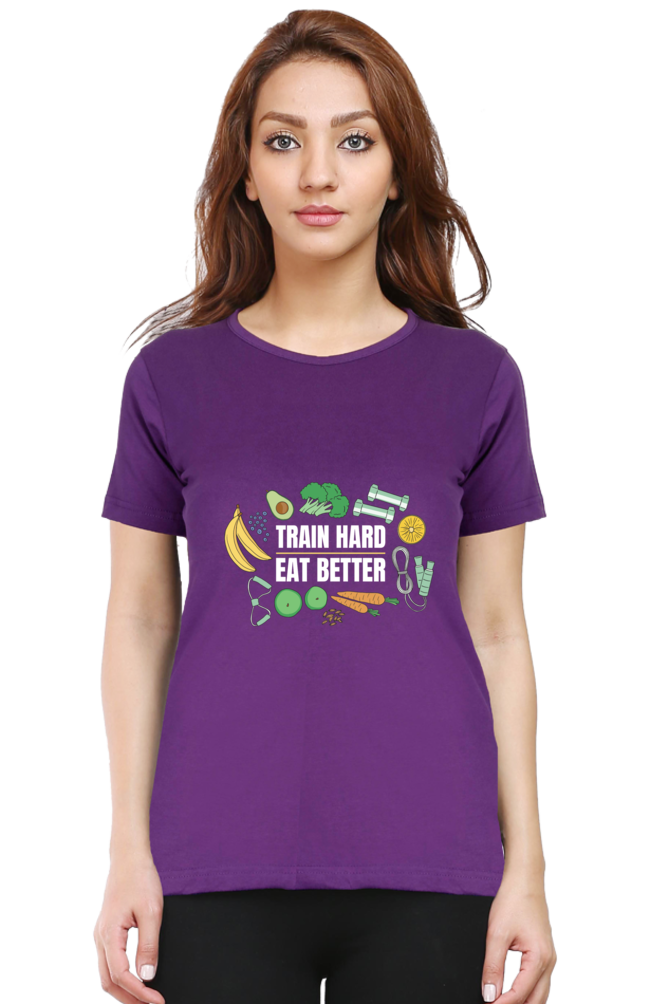 Train Hard, Eat Better Printed Scoop Neck T-Shirt For Women - WowWaves - 10
